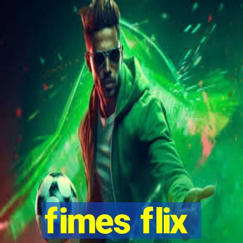 fimes flix